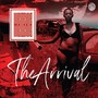 The Arrival (Explicit)