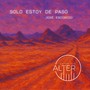 Solo estoy de paso
