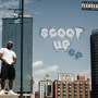 Scoot Up - EP (Explicit)