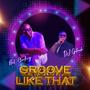 Groove Like That (feat. Nat Sterling)