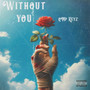 Without You (Explicit)