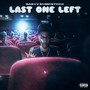 Last One Left (Explicit)
