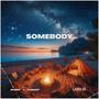 Somebody (feat. Laisa DJ)