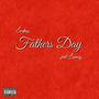 Father's Day (feat. Loooney) [Explicit]