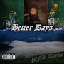 Better Days (Explicit)