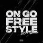 ON GO FREESTYLE (Explicit)