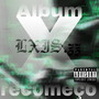 X recomeço (Explicit)