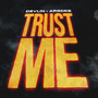 Trust Me (Explicit)