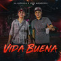 Vida Buena (Explicit)