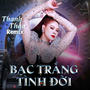 Bạc Trắng Tình Đời Remix