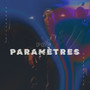 PARAMETRES (Explicit)