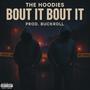 Bout It Bout It (Explicit)