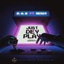 Just Dey Play (feat. DessY) [Explicit]