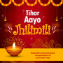 Tihar Aayo Jhilimili