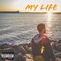 My Life (Explicit)