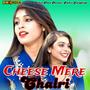 Cheese Mere Chalri