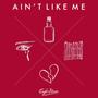 Ain't Like Me (Explicit)