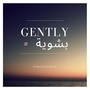 Gently