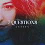 7 Questions