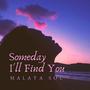 Someday I'll Find You