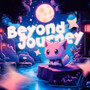 Beyond Journey