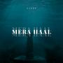 Mera Haal