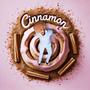 cinnamon (sped up) [Explicit]