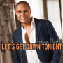 Let's Get Down Tonight (feat. Paul Jackson Jr.)