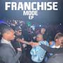 FRANCHISE MODE EP (Explicit)