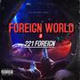 FOREIGN WORLD 2 (Explicit)