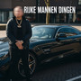 Rijke Mannen Dingen (Explicit)