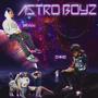 ASTRO BOYZ (Explicit)