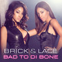 Bad To Di Bone (UK Version)