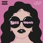 Boss Around (Explicit)