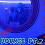 BOUNCE, Pt. 2 (Explicit)