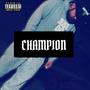 Champion (feat. De$hawn) [Explicit]