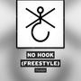 NO HOOK (FREESTYLE) [Explicit]