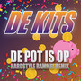 De Pot Is Op (Hardstyle Rammel Remix)