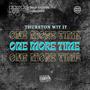 One More time (feat. Willie BaadSteez Browski & Valenttino) [Explicit]