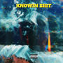 Knowin **** (Explicit)