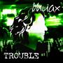 Trouble (Explicit)