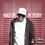 Half Of My Story (Explicit)