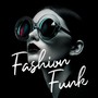 Fashion Funk