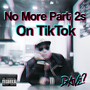 No More Part 2s on TikTok