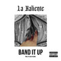 BAND IT UP (Explicit)