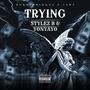 Trying (feat. YonYayo) [Explicit]