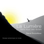 La lumière dans tous ses éclats (Musique symphonique du monde)