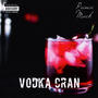 Vodka Cran (Explicit)