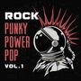 Rock: Punky Power Pop, Vol. 1