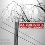 Les Seulements - Poèmes Électroniques